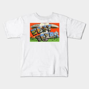 Howdy from West Texas - Vintage Large Letter Postcard Kids T-Shirt